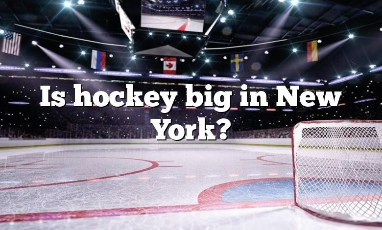 Is hockey big in New York?