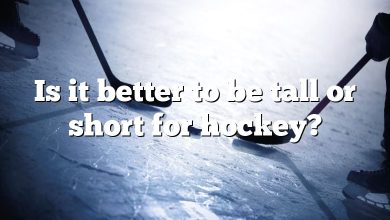Is it better to be tall or short for hockey?