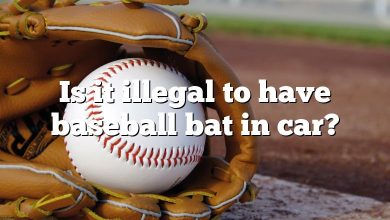 Is it illegal to have baseball bat in car?