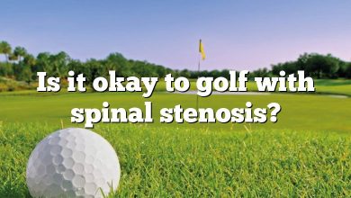 Is it okay to golf with spinal stenosis?