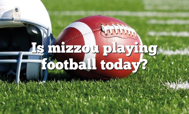 Is mizzou playing football today?