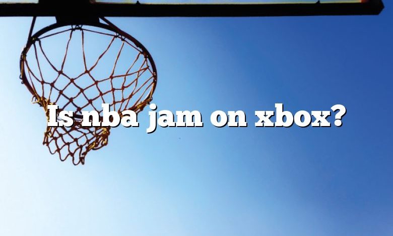 Is nba jam on xbox?