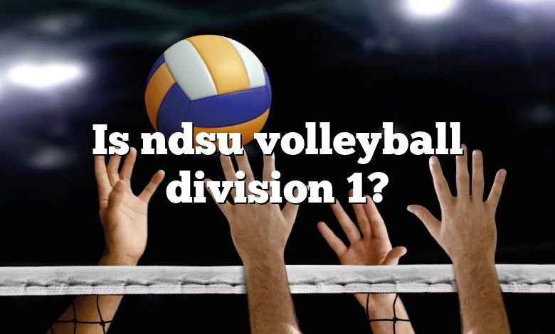 Is ndsu volleyball division 1?