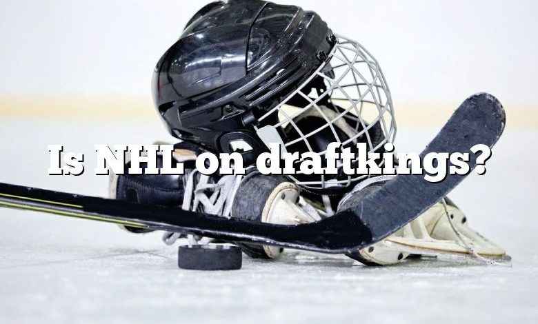 Is NHL on draftkings?