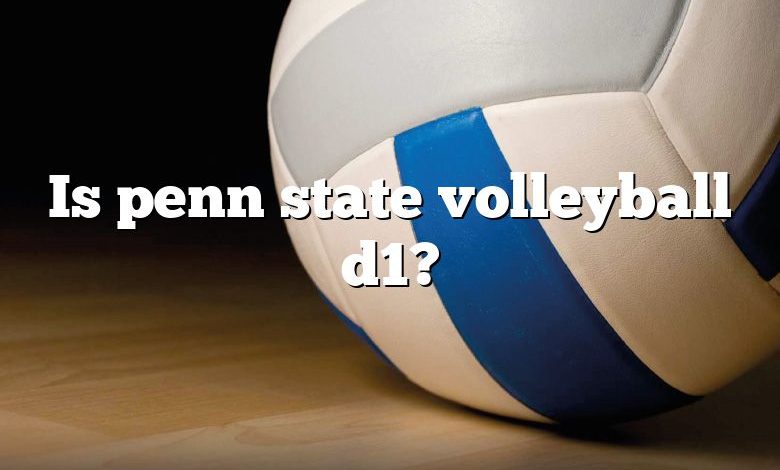 Is penn state volleyball d1?