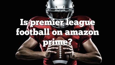 Is premier league football on amazon prime?