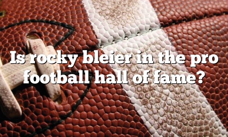 Is rocky bleier in the pro football hall of fame?