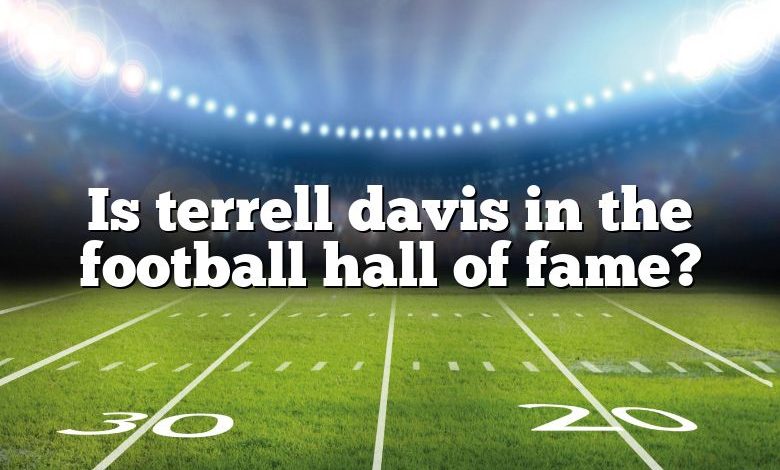 Is terrell davis in the football hall of fame?