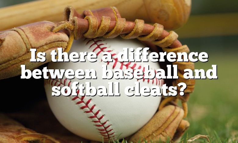 Is there a difference between baseball and softball cleats?