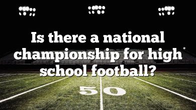 Is there a national championship for high school football?