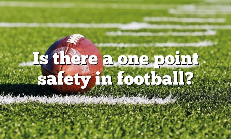 Is there a one point safety in football?