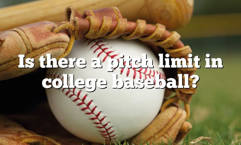 is-there-a-pitch-limit-in-college-baseball-dna-of-sports