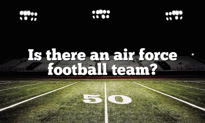 Is there an air force football team?