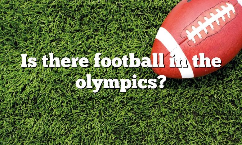 Is there football in the olympics?