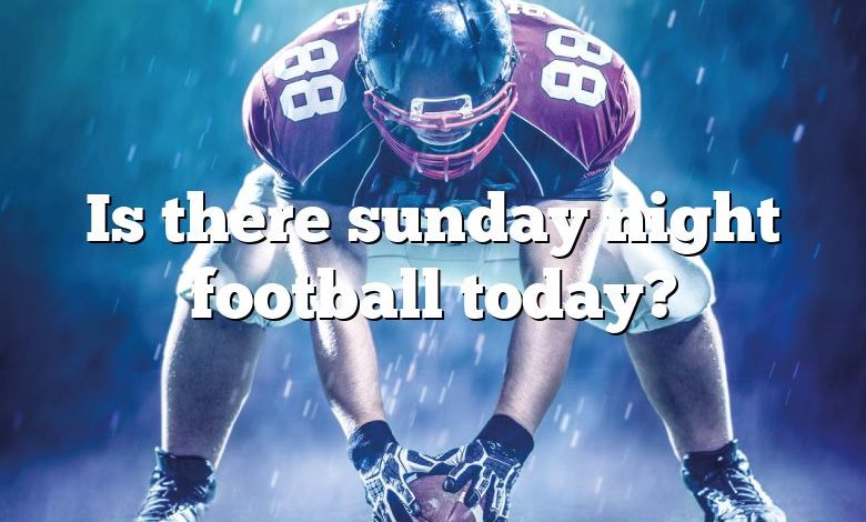 Is there sunday night football today?