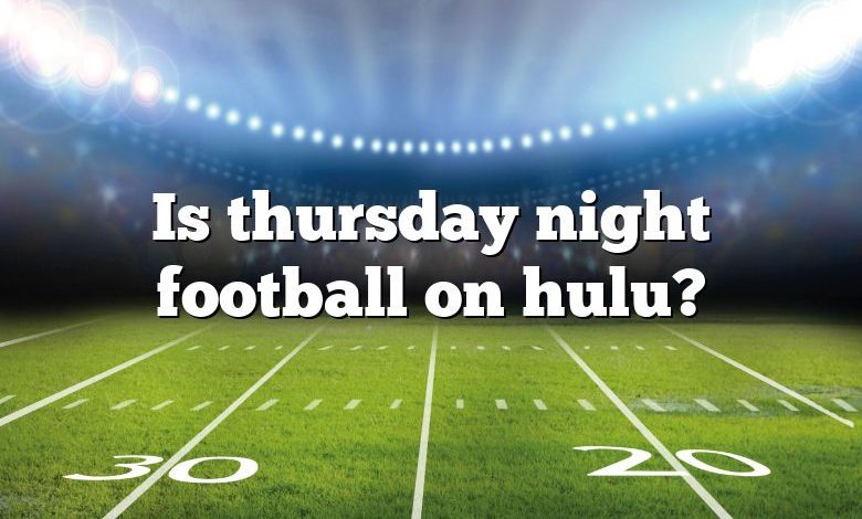 Is thursday night football on hulu?