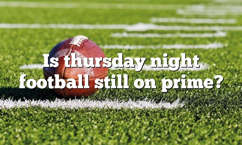 Is thursday night football still on prime?