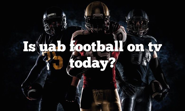 Is uab football on tv today?