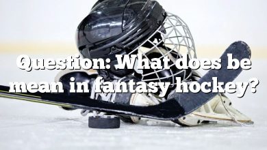 Question: What does be mean in fantasy hockey?