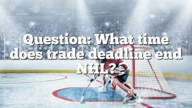 Question: What time does trade deadline end NHL?