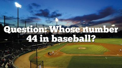 Question: Whose number 44 in baseball?