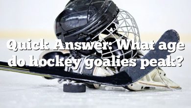 Quick Answer: What age do hockey goalies peak?