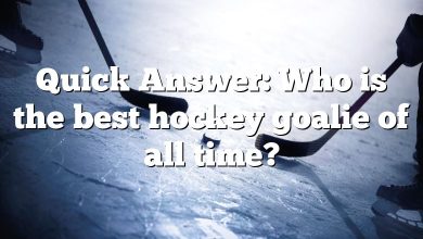 Quick Answer: Who is the best hockey goalie of all time?