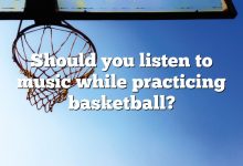 Should you listen to music while practicing basketball?