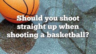 Should you shoot straight up when shooting a basketball?