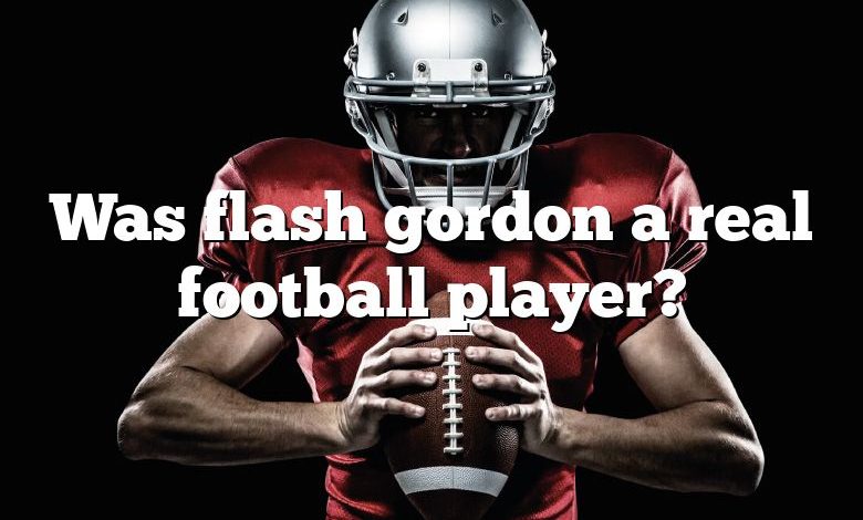 Was flash gordon a real football player?