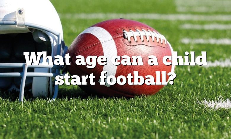 What age can a child start football?