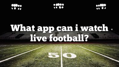 What app can i watch live football?