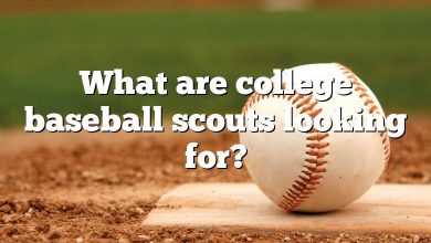 What are college baseball scouts looking for?