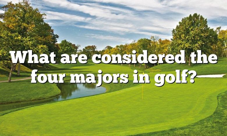 What are considered the four majors in golf?