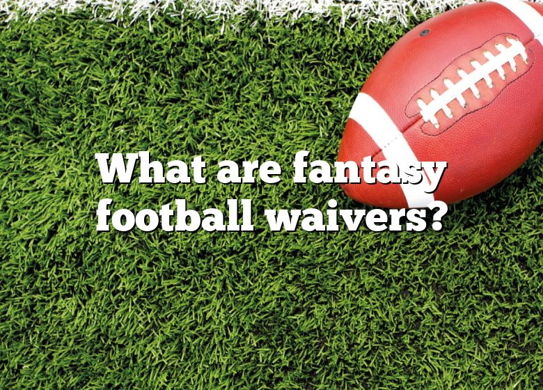 what-are-fantasy-football-waivers-dna-of-sports