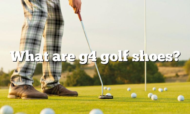 What are g4 golf shoes?