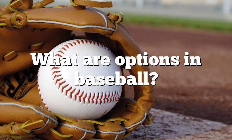 What are options in baseball?