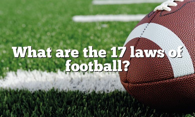 What are the 17 laws of football?