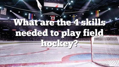 What are the 4 skills needed to play field hockey?