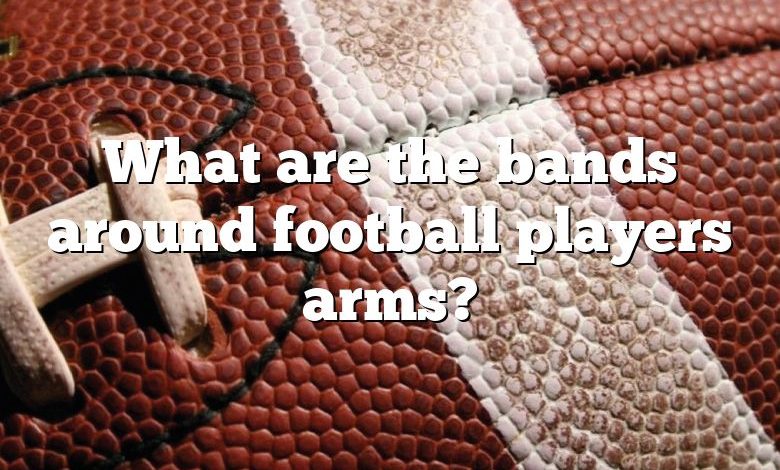 What are the bands around football players arms?