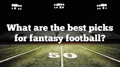 What are the best picks for fantasy football?