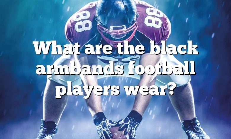 What are the black armbands football players wear?