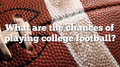 What are the chances of playing college football?