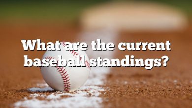 What are the current baseball standings?