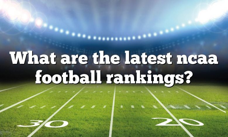 What Are The Latest Ncaa Football Rankings 780x470 