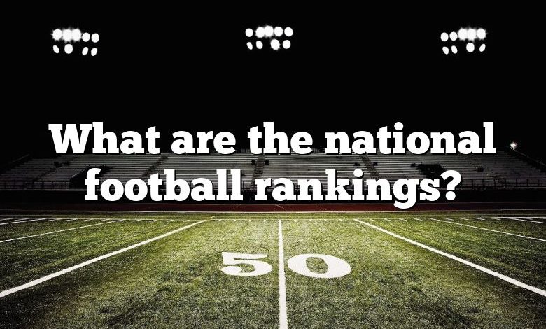 What are the national football rankings?