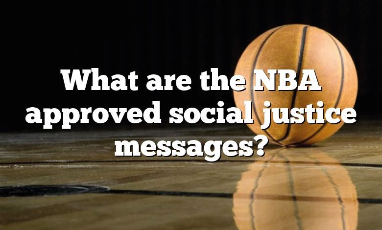 What are the NBA approved social justice messages?