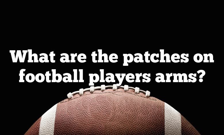 What are the patches on football players arms?