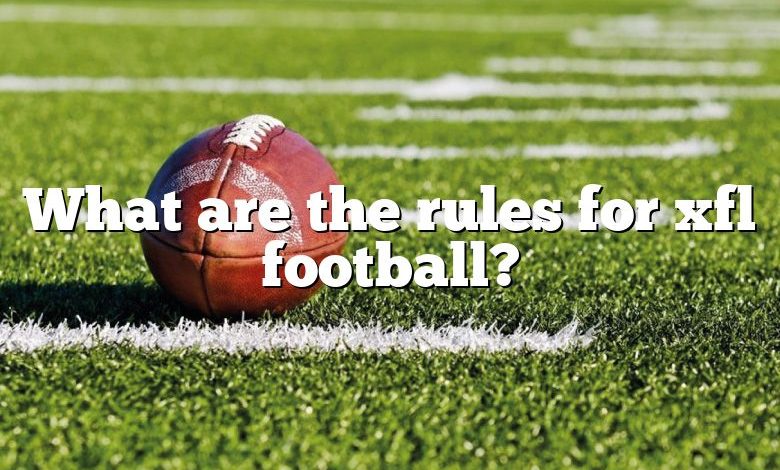 What are the rules for xfl football?
