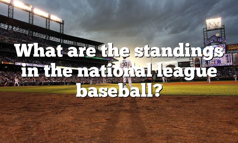 What are the standings in the national league baseball?